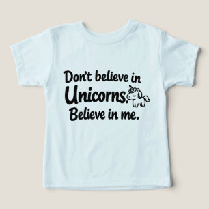 Don’t believe in Unicorns - Believe in me