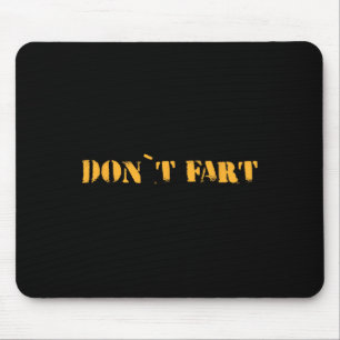 Don`t Fart Gym Sport Bodybuilding Protein Workout Mouse Pad