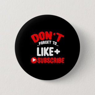 Don’t Forget To Like And Subscribe Social Media In 6 Cm Round Badge