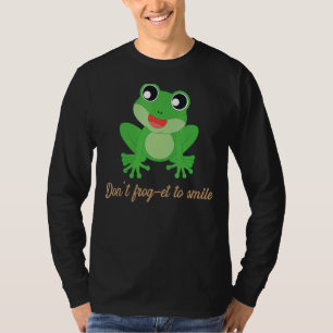 Don`t Froget To Smile I Toad I Frog T-Shirt