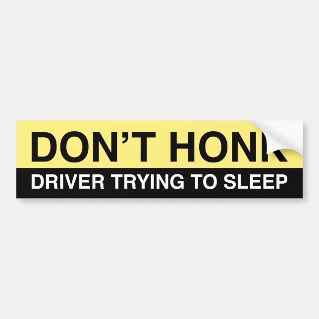 Don’t Honk Bumper Sticker (Front)