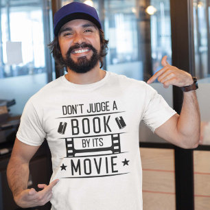 Don’t Judge A Book By Its Movie T-Shirt