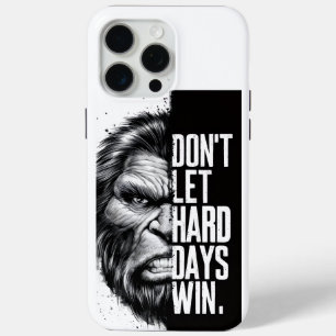 "Don’t Let Hard Days Win Motivational Poster" iPhone 15 Pro Max Case