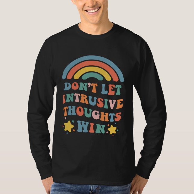 Don t Let Intrusive Thoughts Win  Boho Rainbow T-Shirt (Front)
