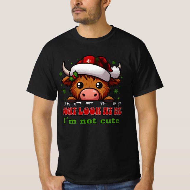 Don’t Look at Me, I’m Not Cute – Reindeer Design T-Shirt (Front)
