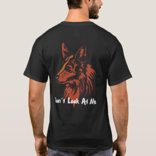 Don’t Look at Me   Wolf Vibes T-Shirt