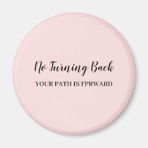 Don’t Look Back Modern Uplifting Peachy Pink Magnet