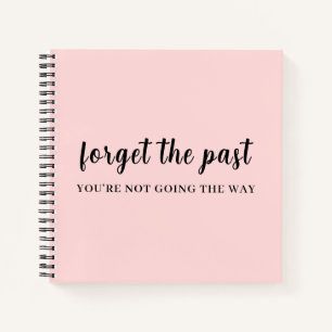 Don’t Look Back Peachy Pink Design Notebook