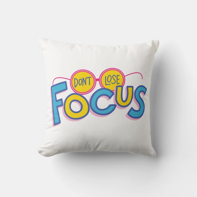 don,t loose your focus. cushion (Front)