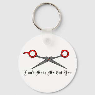Don’t Make Me Cut You (Red Hair Cutting Scissors) Key Ring