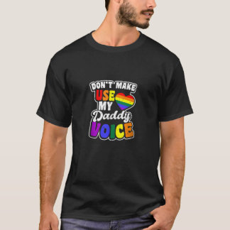 Don t Make Me Use Voice Design Gay Daddy Tank Top