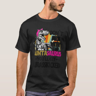 Don t Mess With Auntasaurus You ll Get Jurasskicke T-Shirt