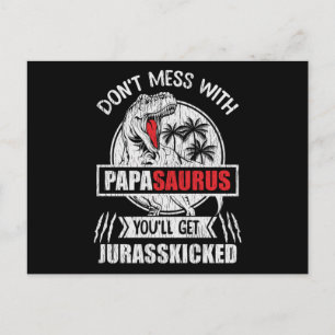 Don’t Mess With Papasaurus Funny Papa Grandpa Gift Postcard