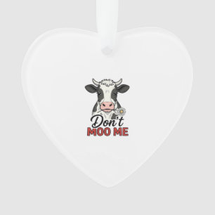 Don’t Moo Me Funny Cow Vintage Engraving Ornament