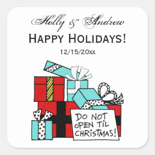 Don’t Open Til Christmas Presents Xmas Square Sticker