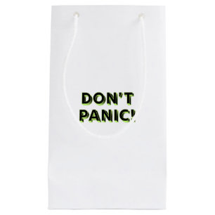 Don’t Panic Small Gift Bag