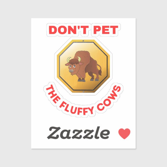 Don’t pet the fluffy cows  (Sheet)