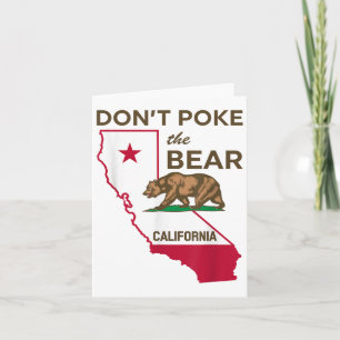 Don’t Poke The Bear California Republic Card