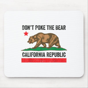 Don’t Poke The Bear California Republic Mouse Pad