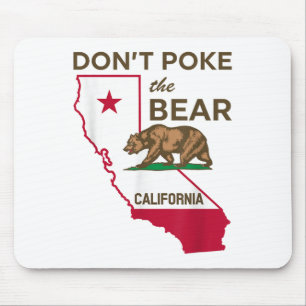 Don’t Poke The Bear California Republic Mouse Pad
