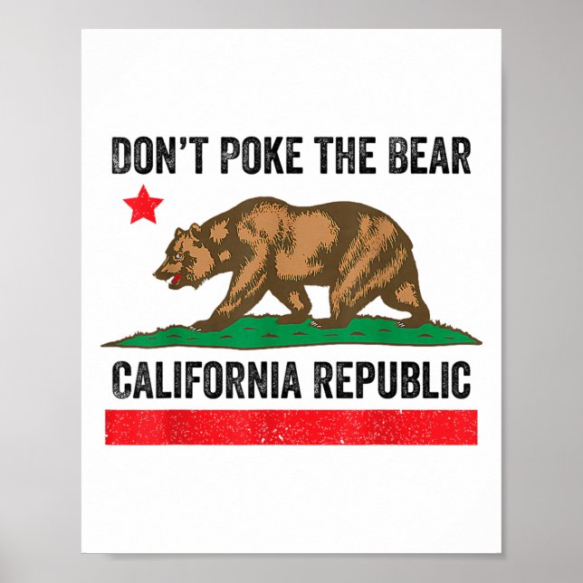 Don’t Poke The Bear California Republic  Poster (Front)