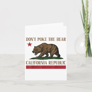 Don’t Poke The Bear California Republic Shirt For  Card