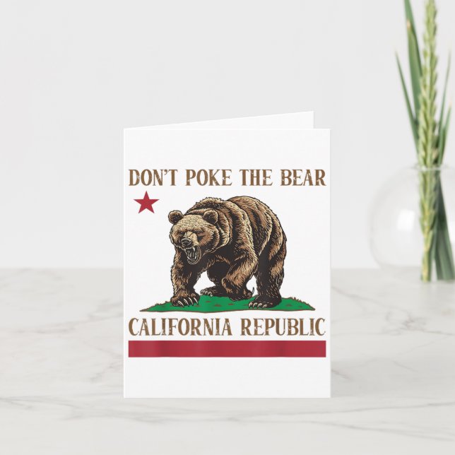 Don’t Poke The Bear California Republic Shirt For  Card (Front)