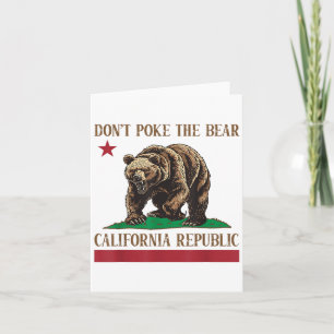 Don’t Poke The Bear California Republic Shirt For Card