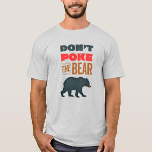 Don’t Poke The Bear Minimalist Typography Design T-Shirt