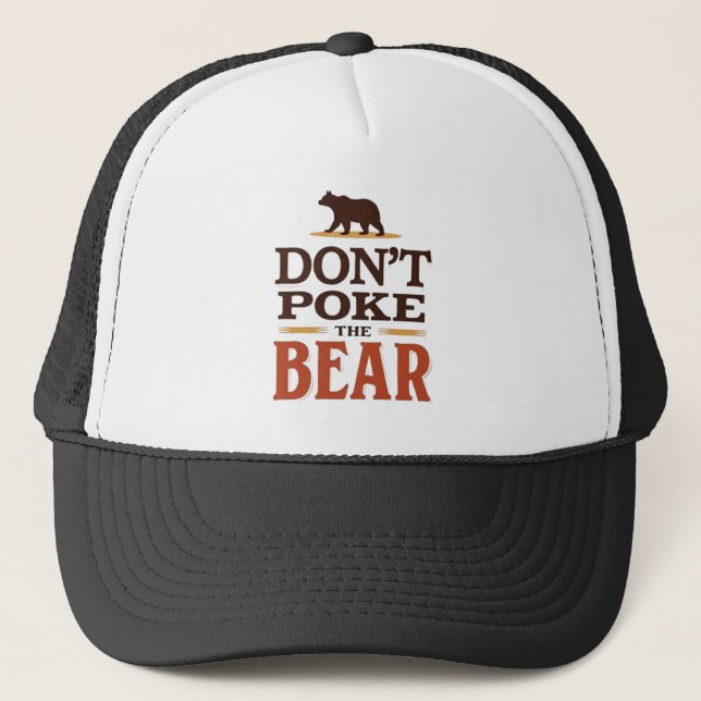 Don’t Poke The Bear Minimalist Typography Trucker Hat (Front)