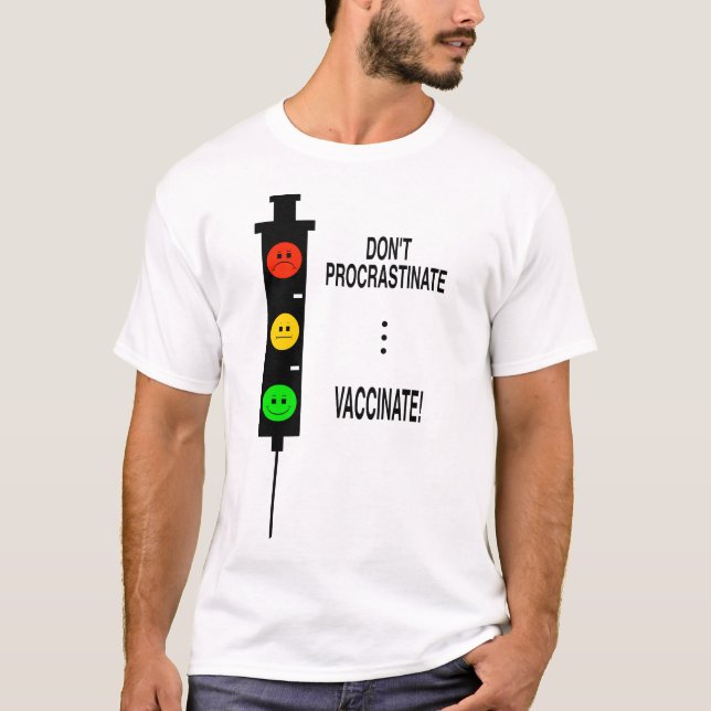 Don’t Procrastinate … Vaccinate!  T-Shirt (Front)
