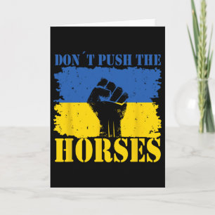 Don´t Push The Horses - Funny Meme Quote For Sarca Card