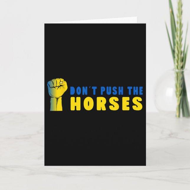 Don´t Push The Horses - Funny Meme Quote For Sarca Card (Front)
