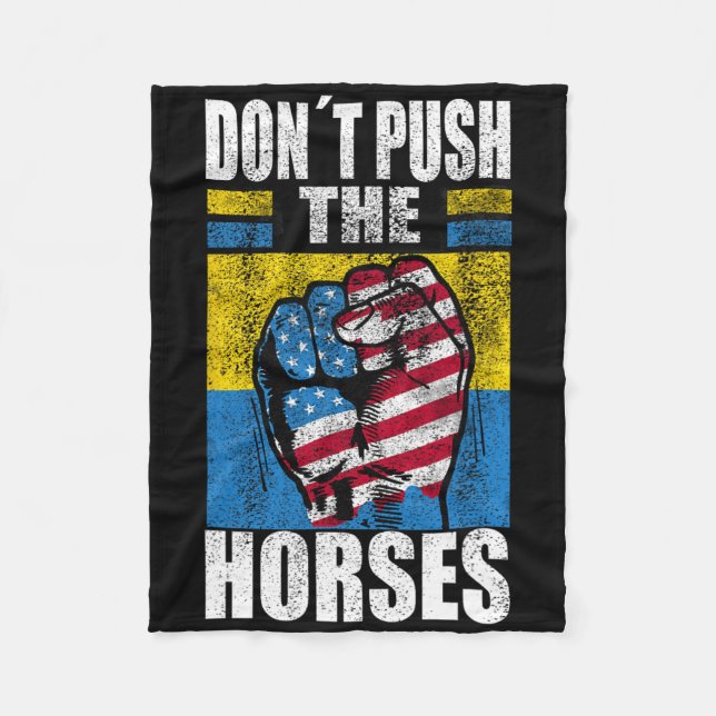 Don´t Push The Horses - Funny Meme Quote For Sarca Fleece Blanket (Front)