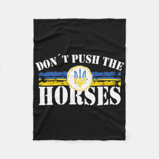 Don´t Push The Horses - Funny Meme Quote For Sarca Fleece Blanket