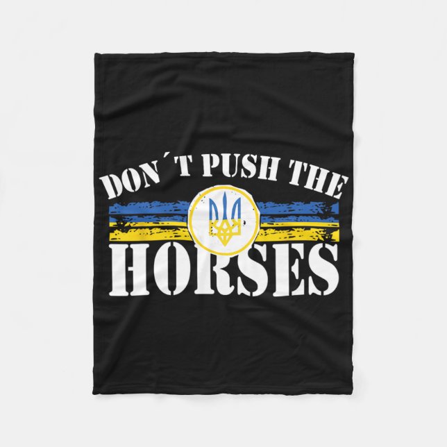 Don´t Push The Horses - Funny Meme Quote For Sarca Fleece Blanket (Front)