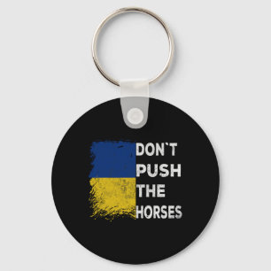 Don´t Push The Horses Ukraine Flag 1 Key Ring