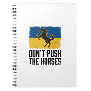 Don’t Push The Horses Vintage Horse Notebook
