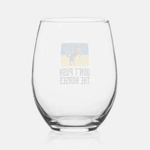 Don’t Push The Horses Vintage Horse Stemless Wine Glass