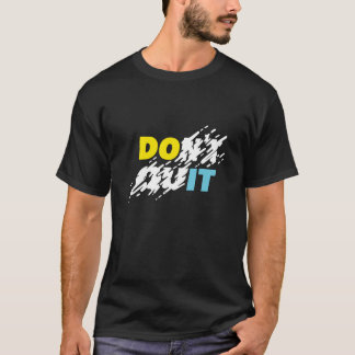 "Don’t Quit" Motivational T-Shirt