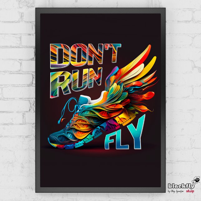 Don’t run, Fly | Neon Running shoe  Poster (Creator Uploaded)