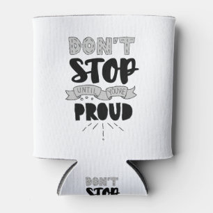 Don’t Stop Athletic Quote Self Pride Quote Success Can Cooler