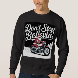 Don’t Stop Believin’ Christmas T-Shirt Sweatshirt