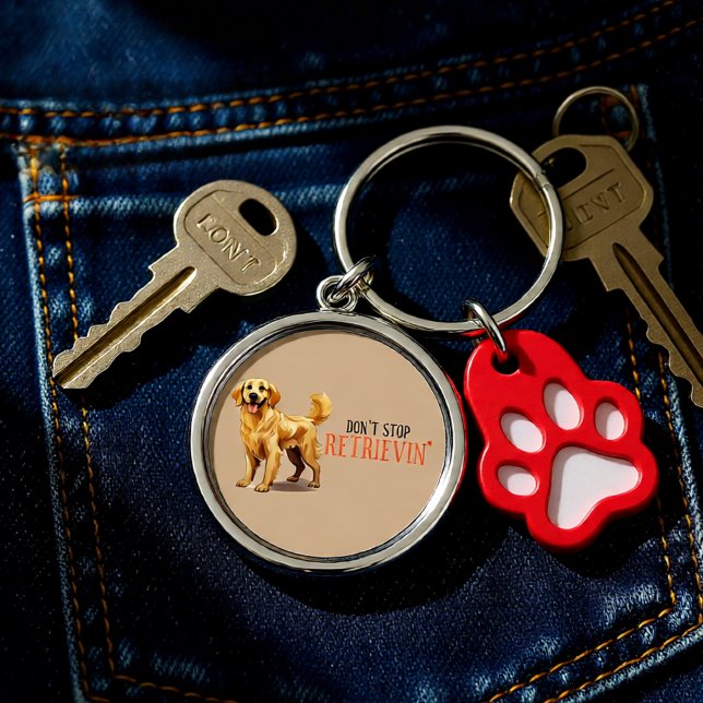 Don’t Stop Retrievin’ Golden Retriever Funny Key Ring (Don’t Stop Retrievin’ Golden Retriever Funny Keychain)