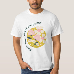 Don’t Stop Until You Are Proud  Motivational Quote T-Shirt