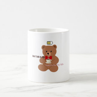 Don’t Talk to Me – Coffee Bear Design Mug