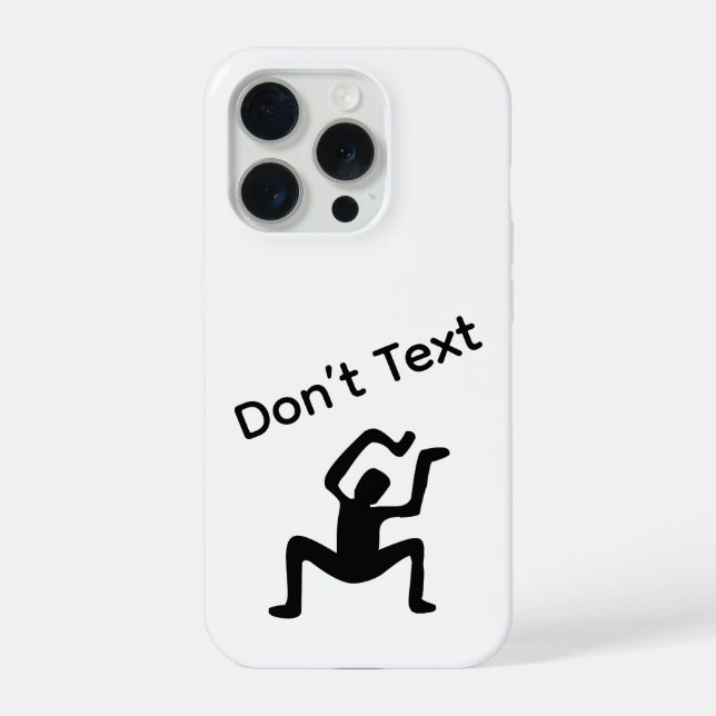Don’t Text iPhone Case (Back)
