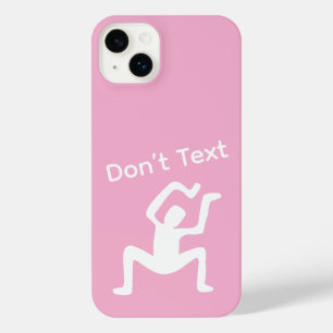 Don’t Text iPhone 14 Plus Case