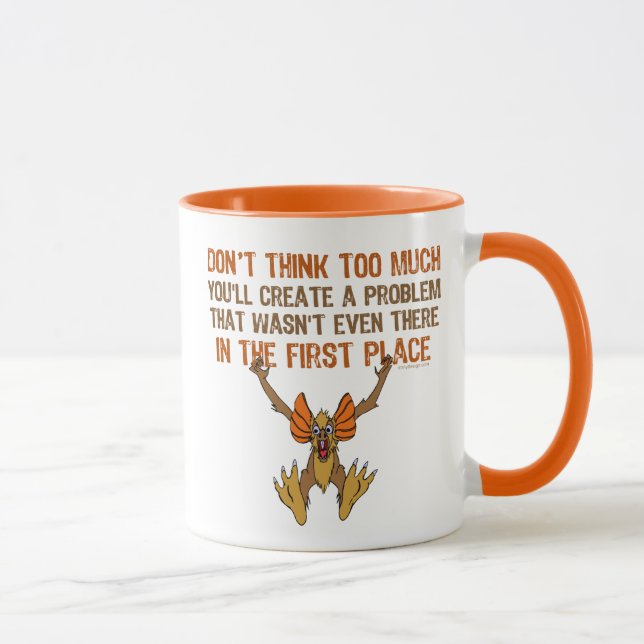 Don’t think too much mug (Right)