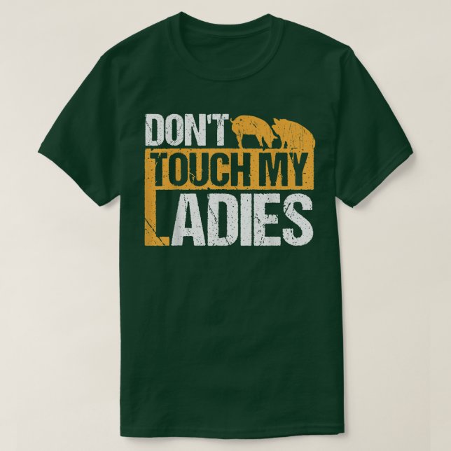 Don`t Touch My Ladies Design For Pig Lover And Pig T-Shirt (Design Front)